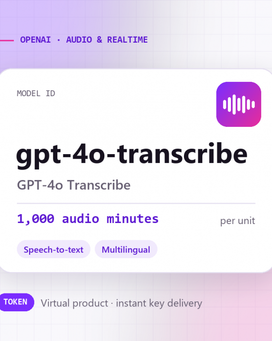 GPT-4o Transcribe · 1,000 audio minutes
